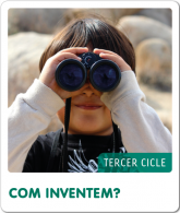 Fem-ho per projectes (3r Cicle). Com inventem?