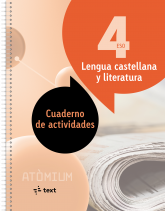 Lengua castellana y literatura Cuaderno de actividades 4 ESO Atòmium